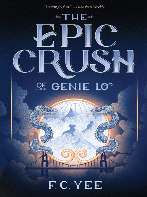 Title details for The Epic Crush of Genie Lo by F. C. Yee - Wait list